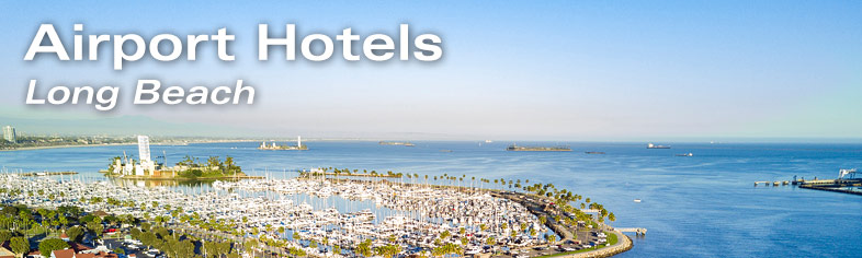 Long Beach Airport Hotels